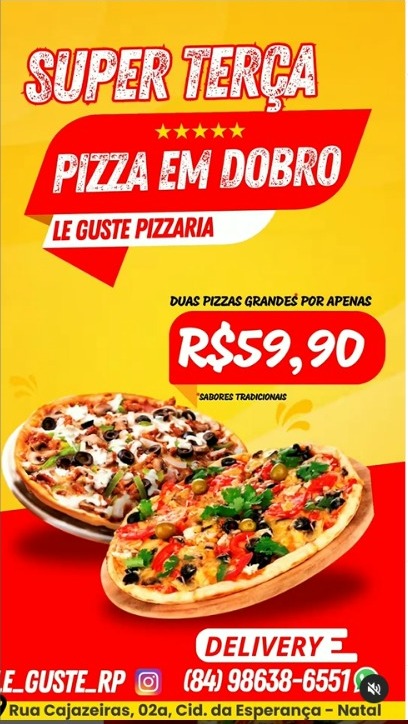Promoção: Toda Terça Pizza em Dobro. 2 PIZZAS G nos sabores tradicionais