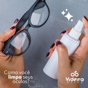 oferta COMO VOCÊ LIMPA SEU ÓCULOS? da empresa Ótica Videira