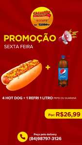 oferta HOT DOG COM REFRI NAS SEXTAS da empresa Cachorro Quente do Sandro Pajuçara