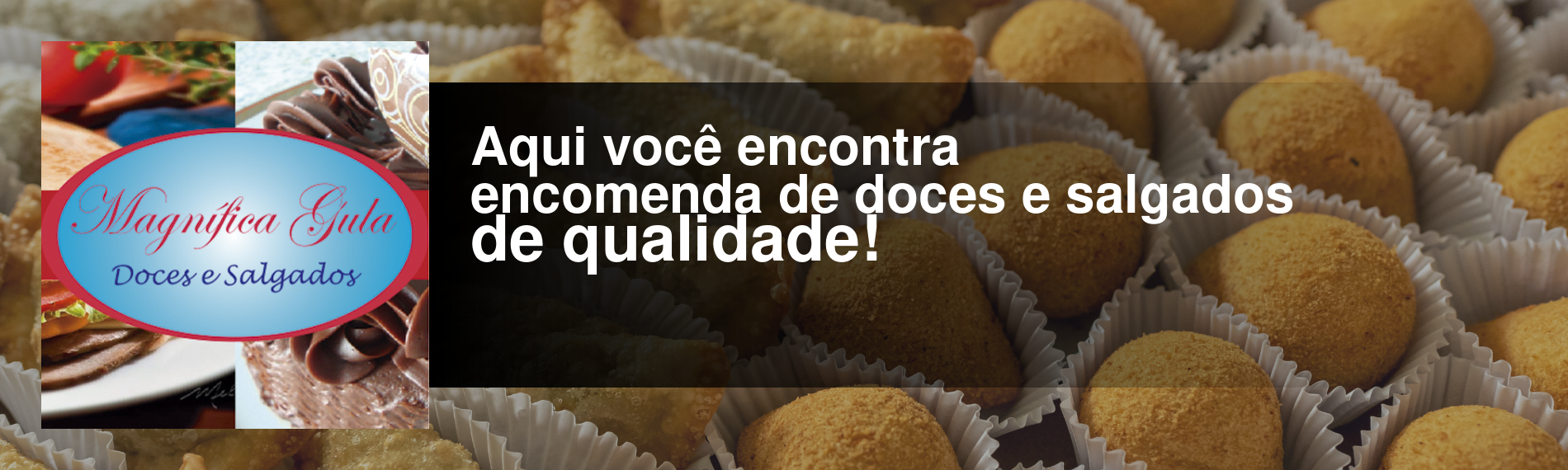 banner da empresa Magnífica Gula Doces e Salgados