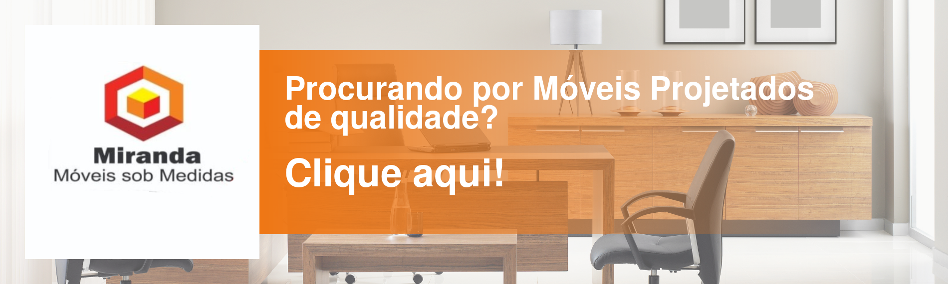 banner da empresa Miranda Móveis Sob Medida