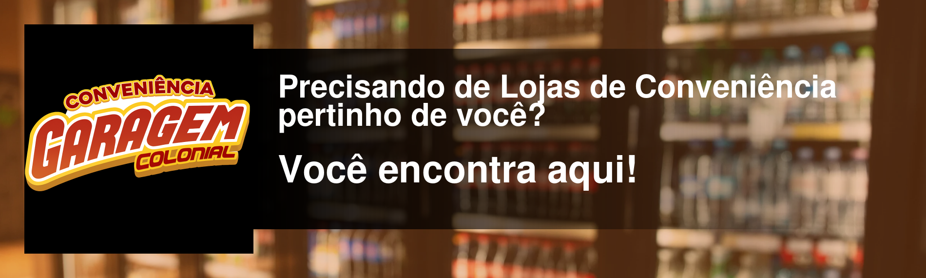 banner da empresa Garagem Colonial Conveniência