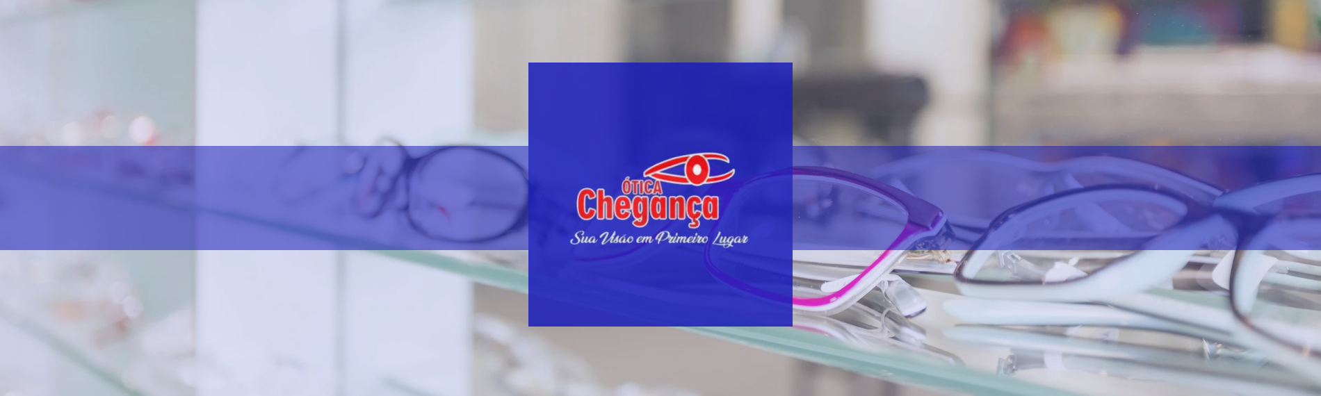 banner da empresa Ótica Chegança