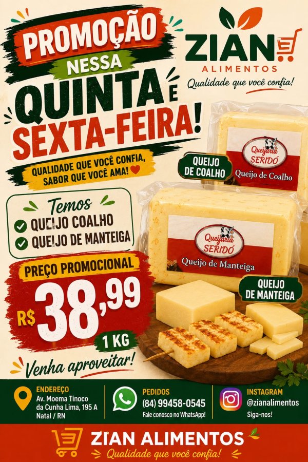 oferta Queijo Coalho e Queijo de Manteiga da empresa Zian Alimentos