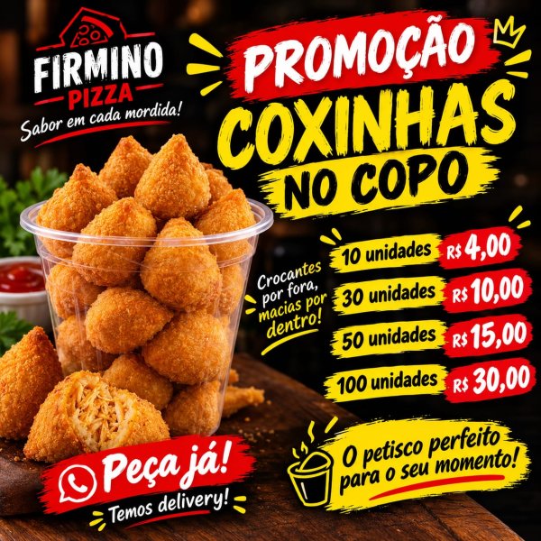 oferta Coxinhas no copo - 10, 30, 50 e 100 unidades da empresa Pizzaria Firmino