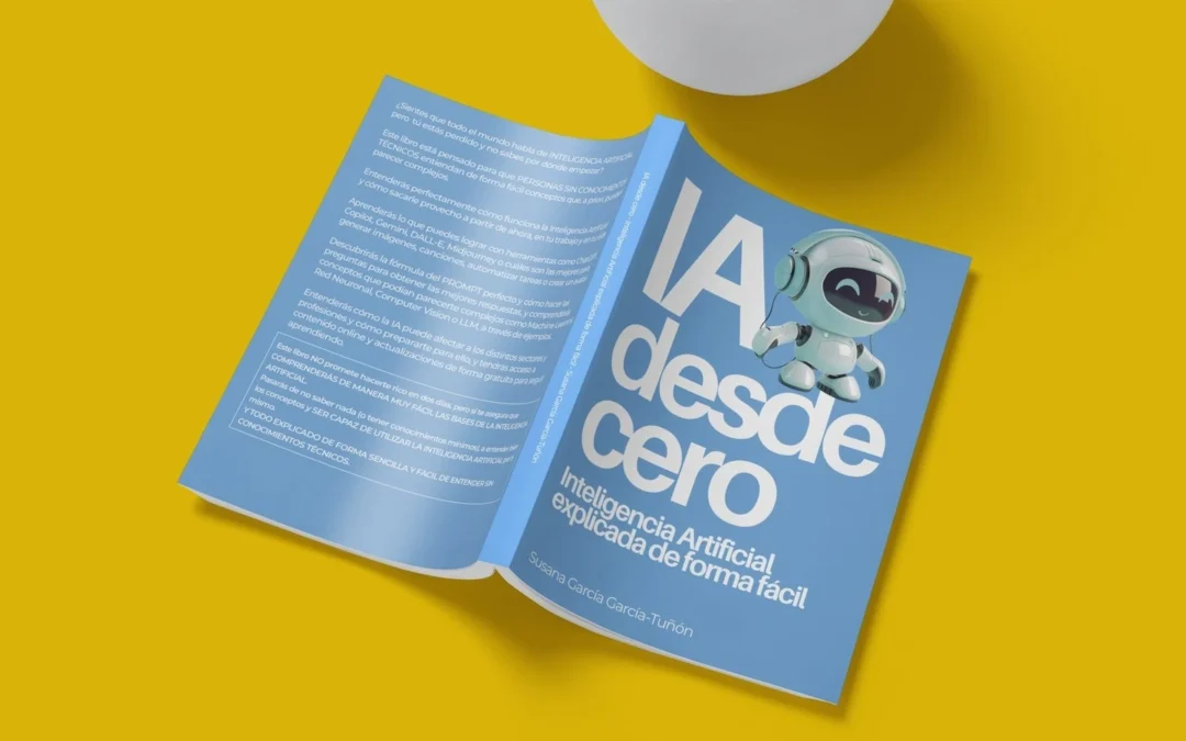 IA Desde Cero: Cómo afrontar la llegada de esta tecnología y sacarle provecho