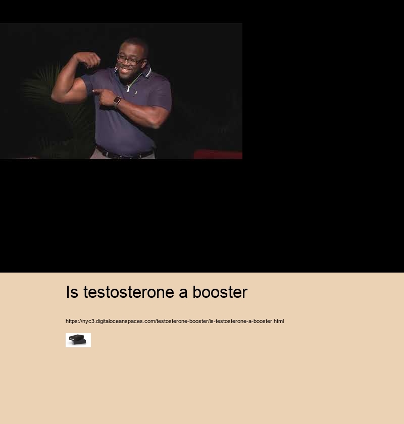 is testosterone a booster