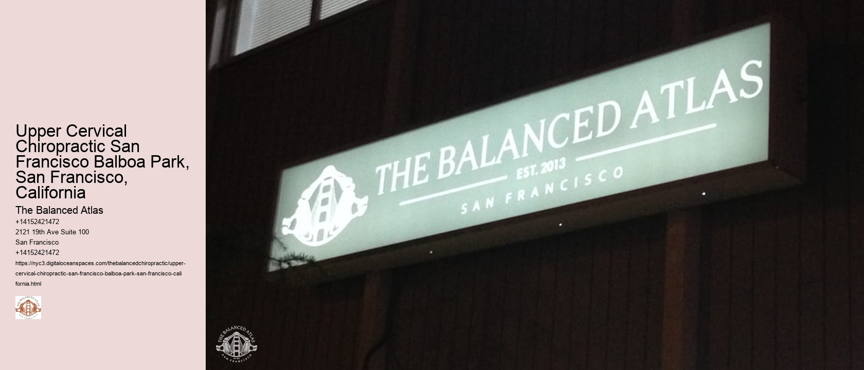 Upper Cervical Chiropractic San Francisco Balboa Park, San Francisco, California