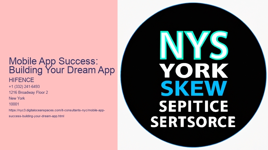 Mobile App Success: Building Your Dream App