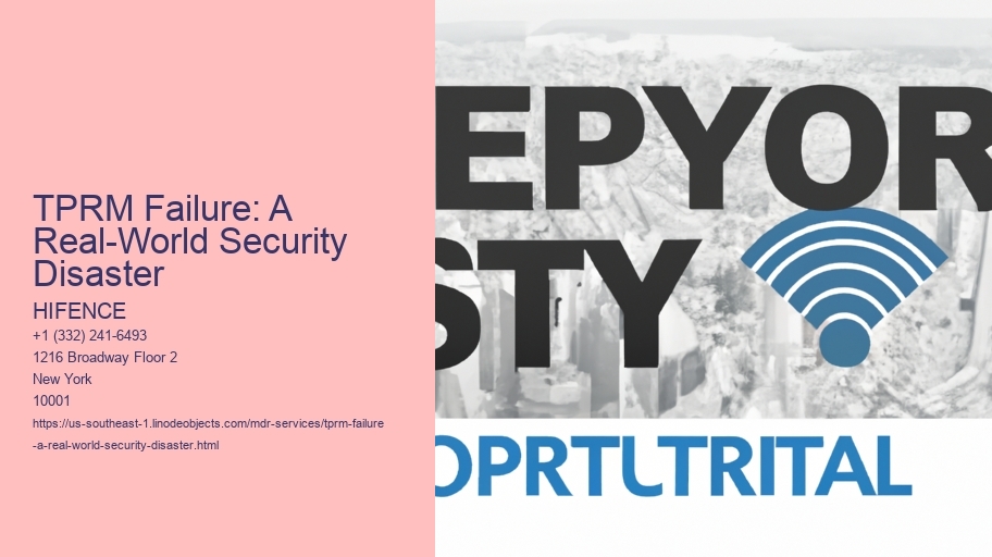 TPRM Failure: A Real-World Security Disaster