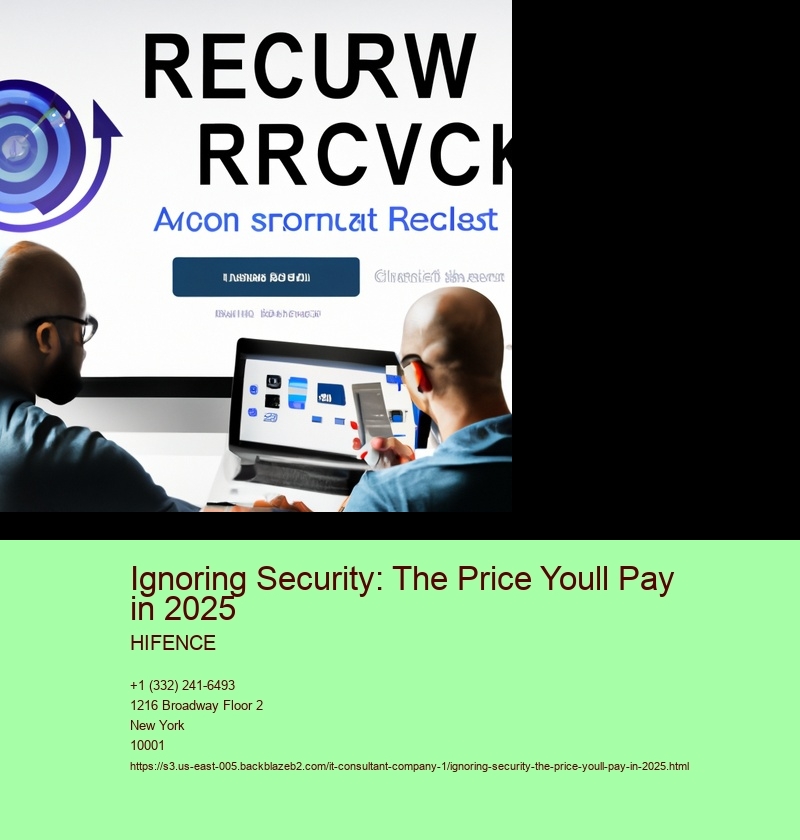 Ignoring Security: The Price Youll Pay in 2025