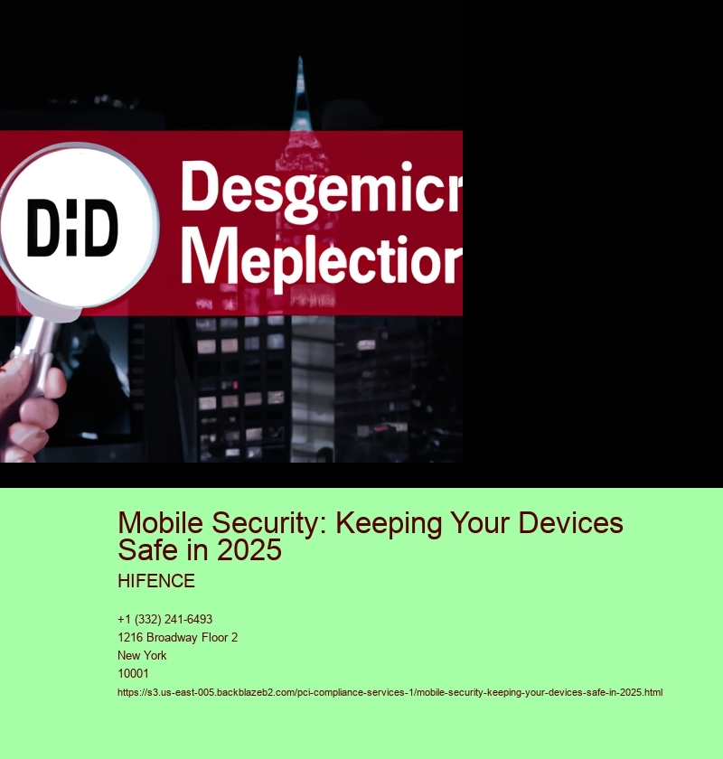 Mobile Security: Keeping Your Devices Safe in 2025