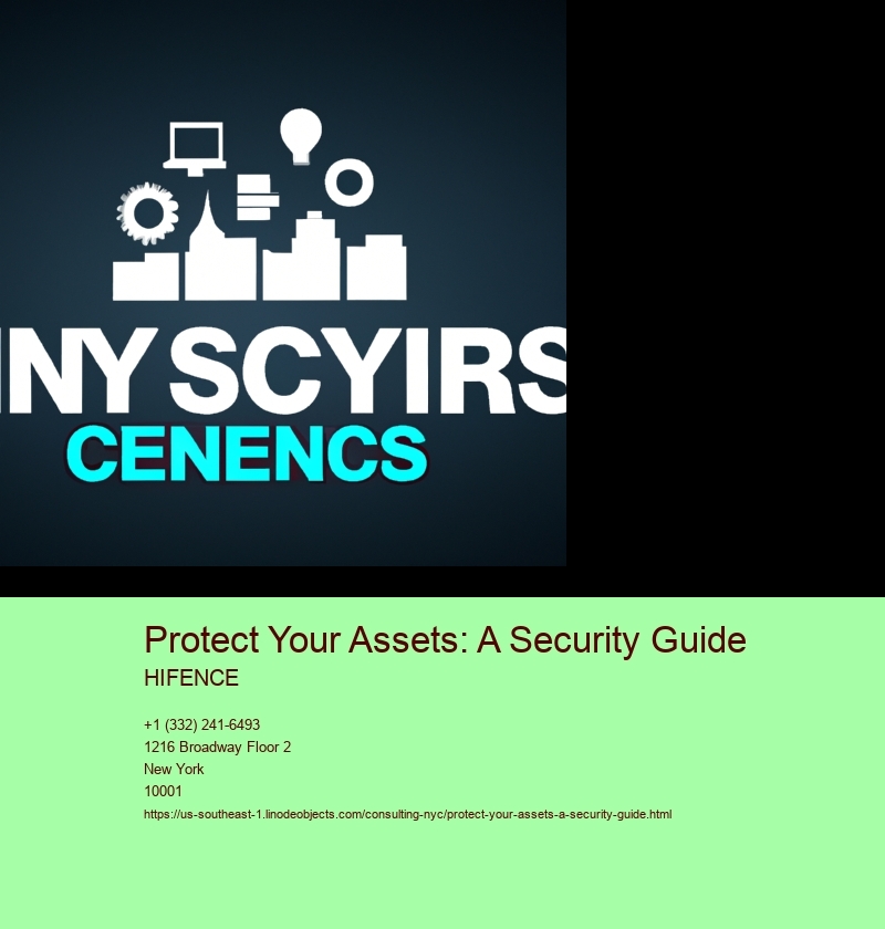 Protect Your Assets: A Security Guide