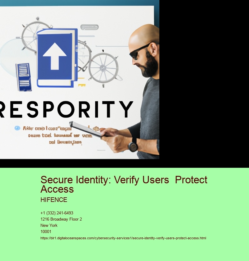 Secure Identity: Verify Users  Protect Access