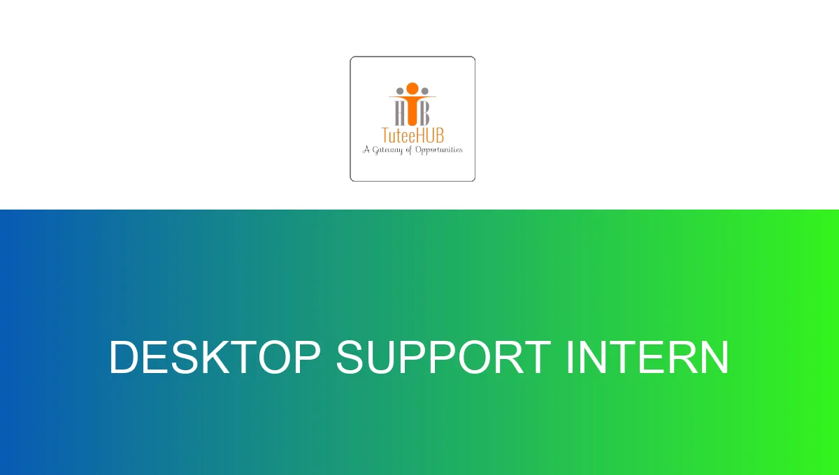 Desktop Support Intern