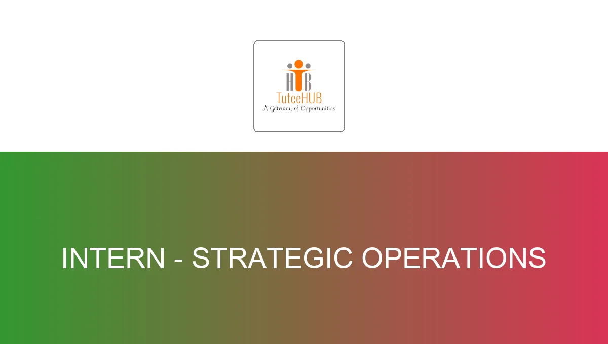 Intern - Strategic Operations