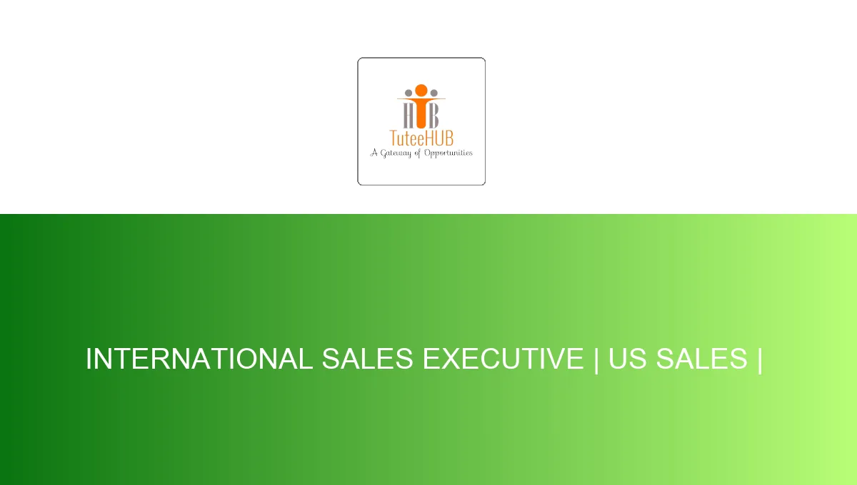 International Sales Executive | US Sales | 
