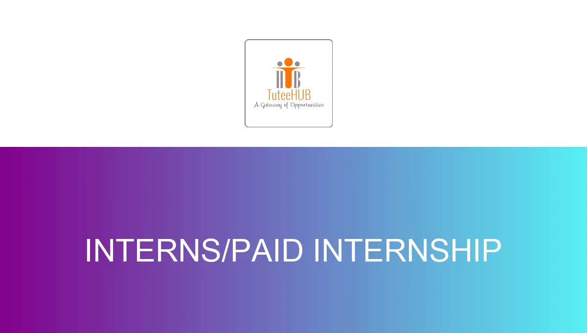 Interns/Paid Internship