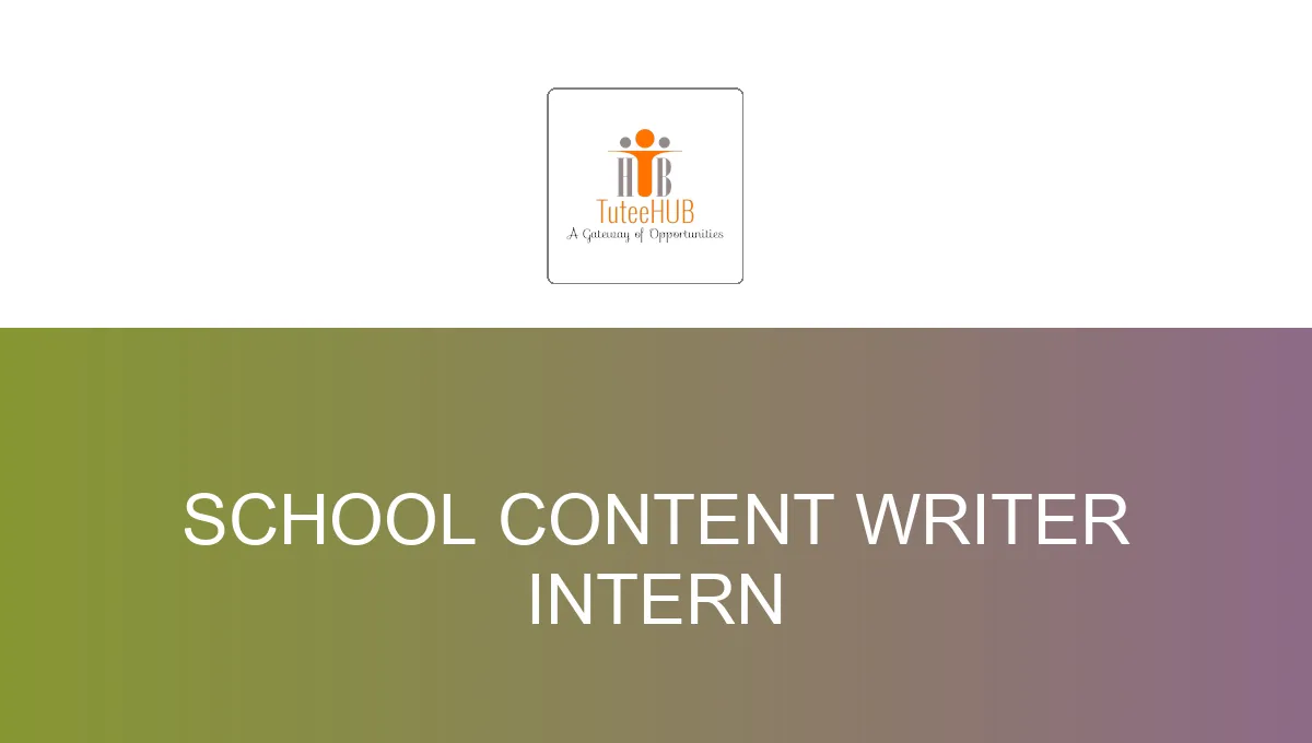 School Content Writer Intern