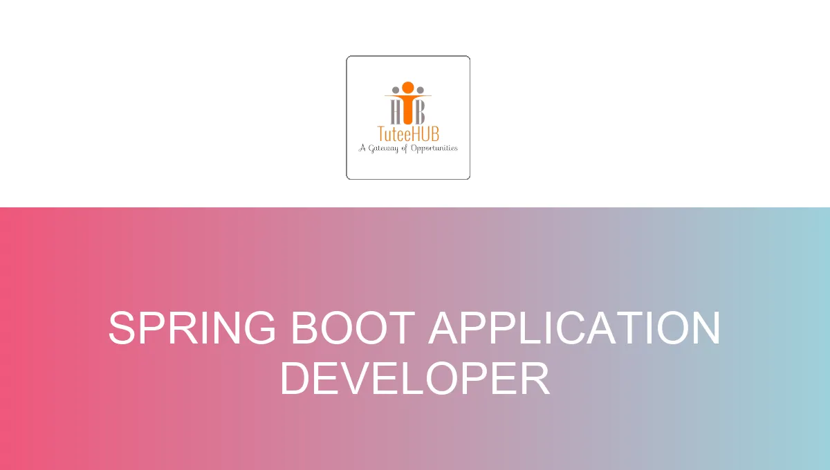 Spring Boot Application Developer