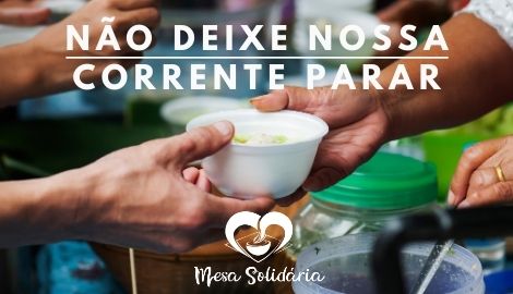 Projeto : A FOME NÃO ESPERA  – INSTITUTO MESA SOLIDÁRIA