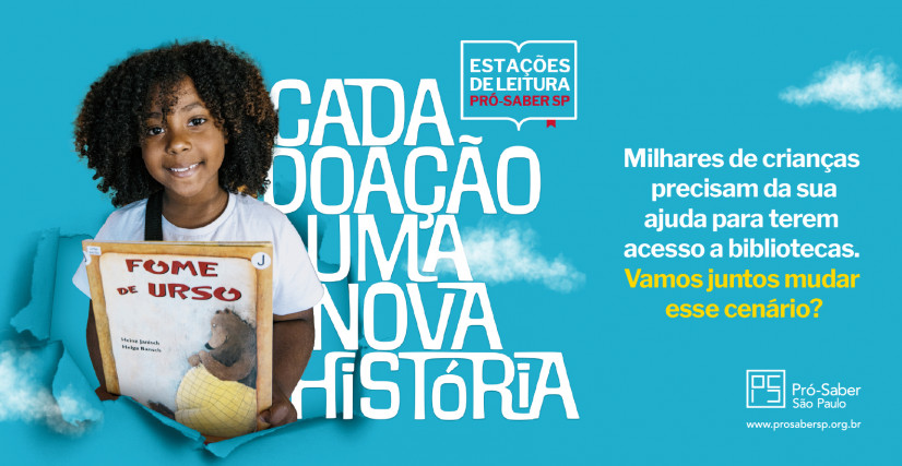 Projeto : Estações de Leitura Pró-Saber SP: Cada doa...