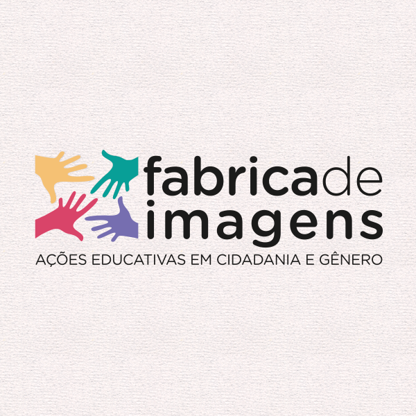 Fábrica de Imagens - ações educativas em cidadania e gênero