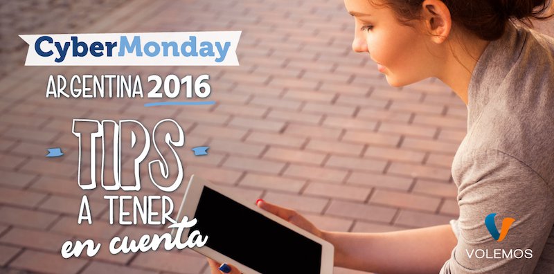 Cyber Monday 2016 en Argentina: Tips a tener en cuenta