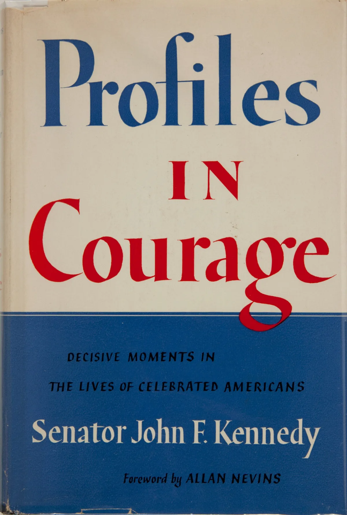 Profiles in Courage: The Book That Redefined Political Heroism
