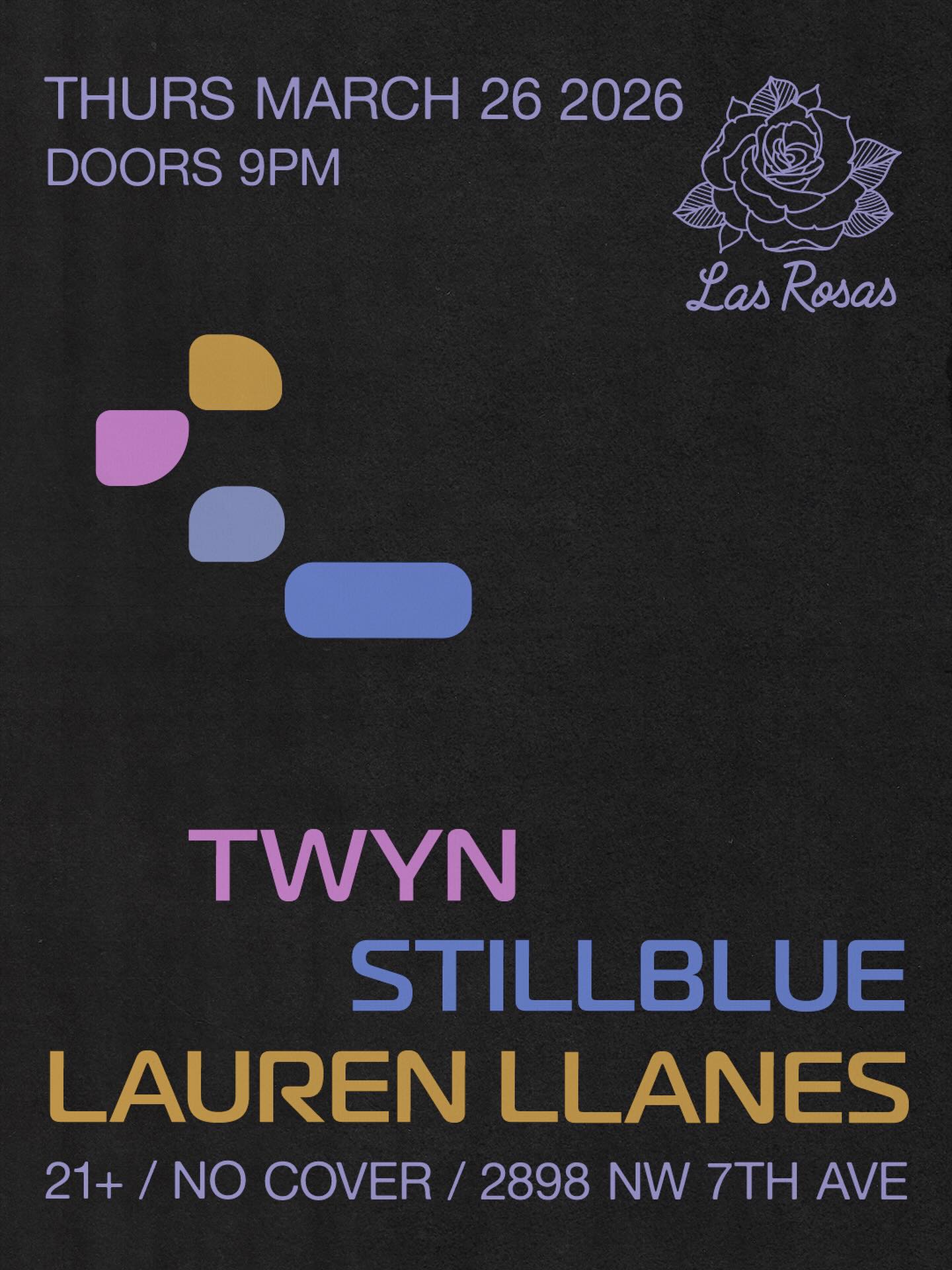 Flyer for TWYN + Still Blue +