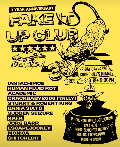 Flyer for Fake it Up Club 36: 3 Year Anniversary