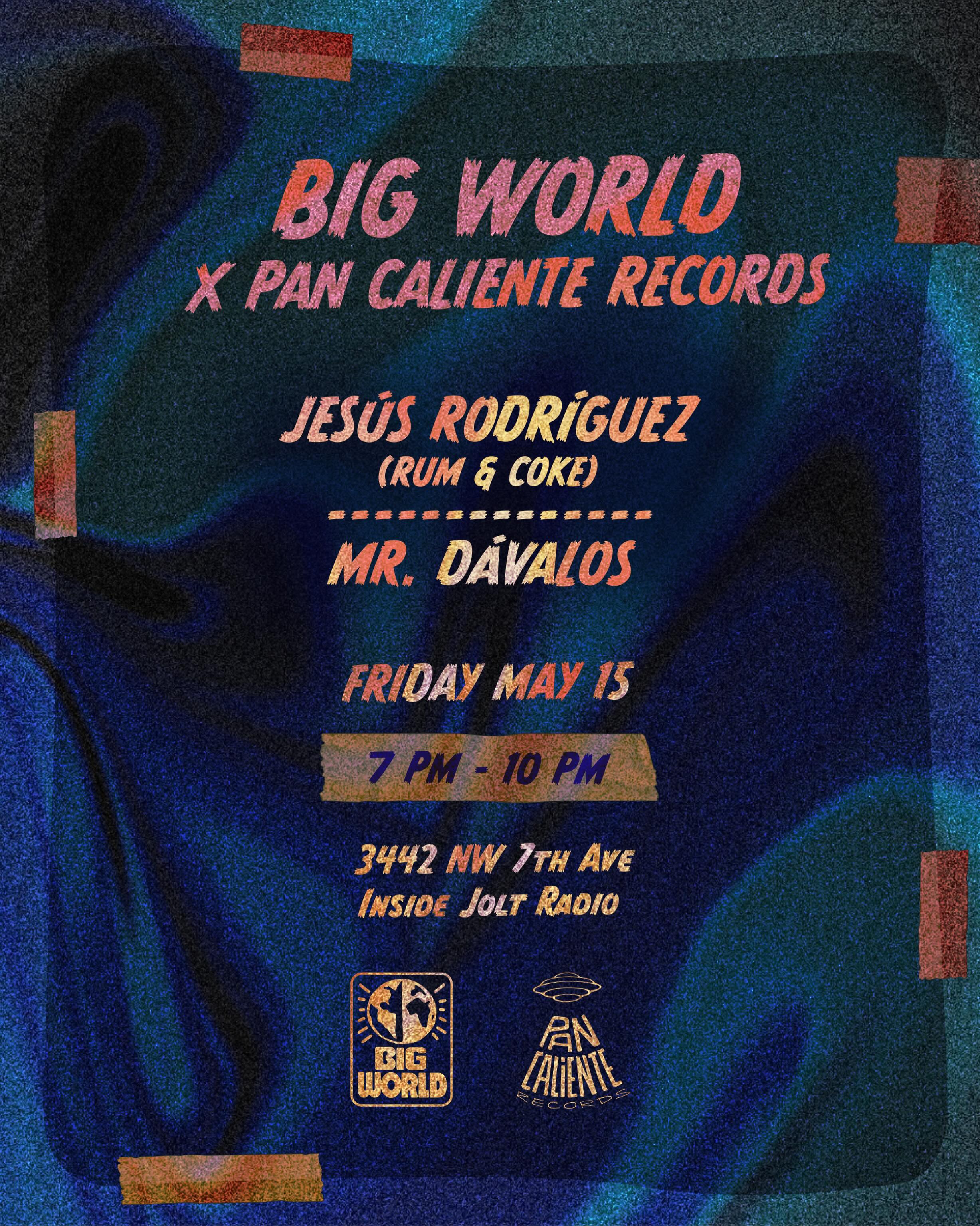 Flyer for Big World x Pan Caliente Records