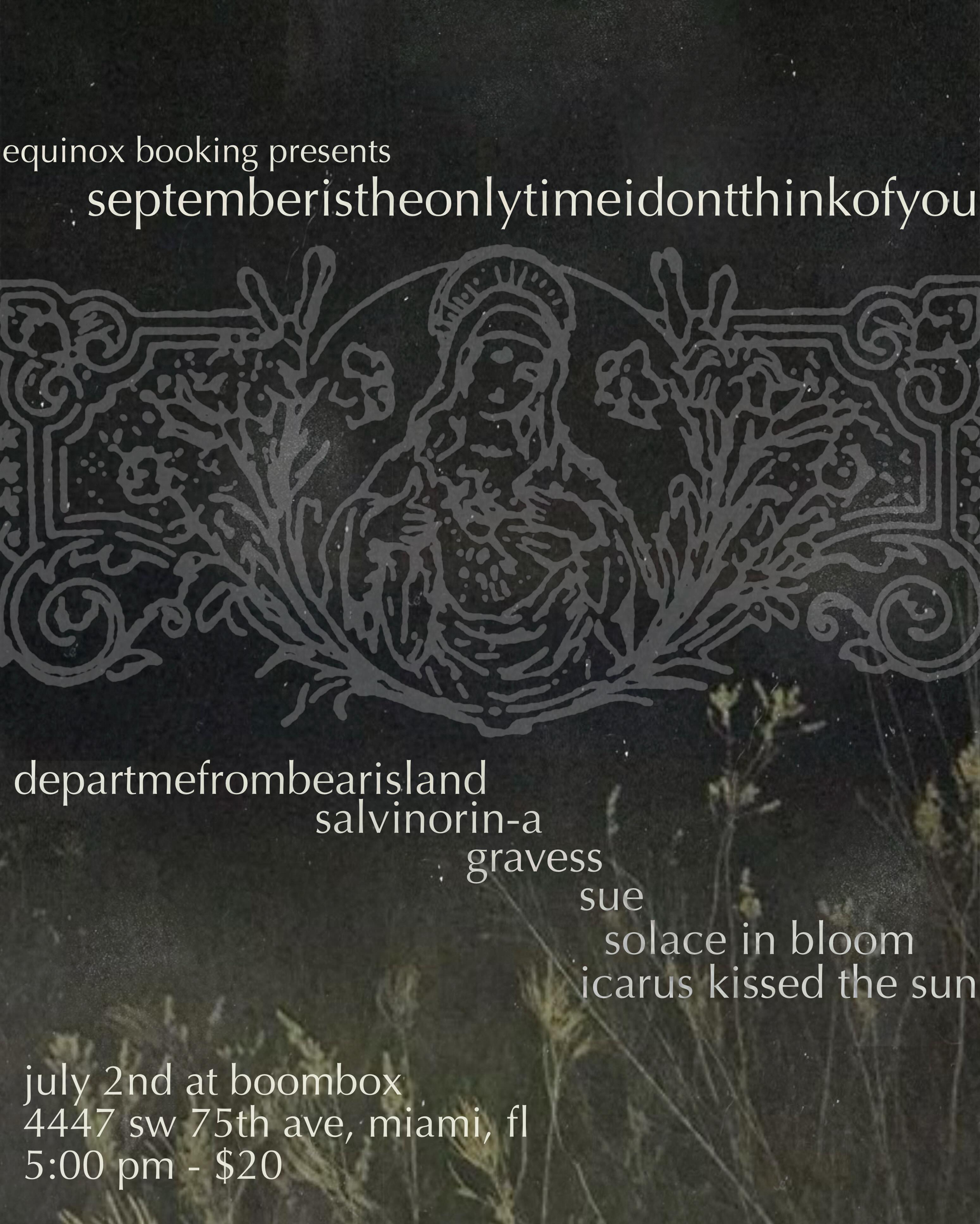 Flyer for september is the only time i don't think of you + gravess +
