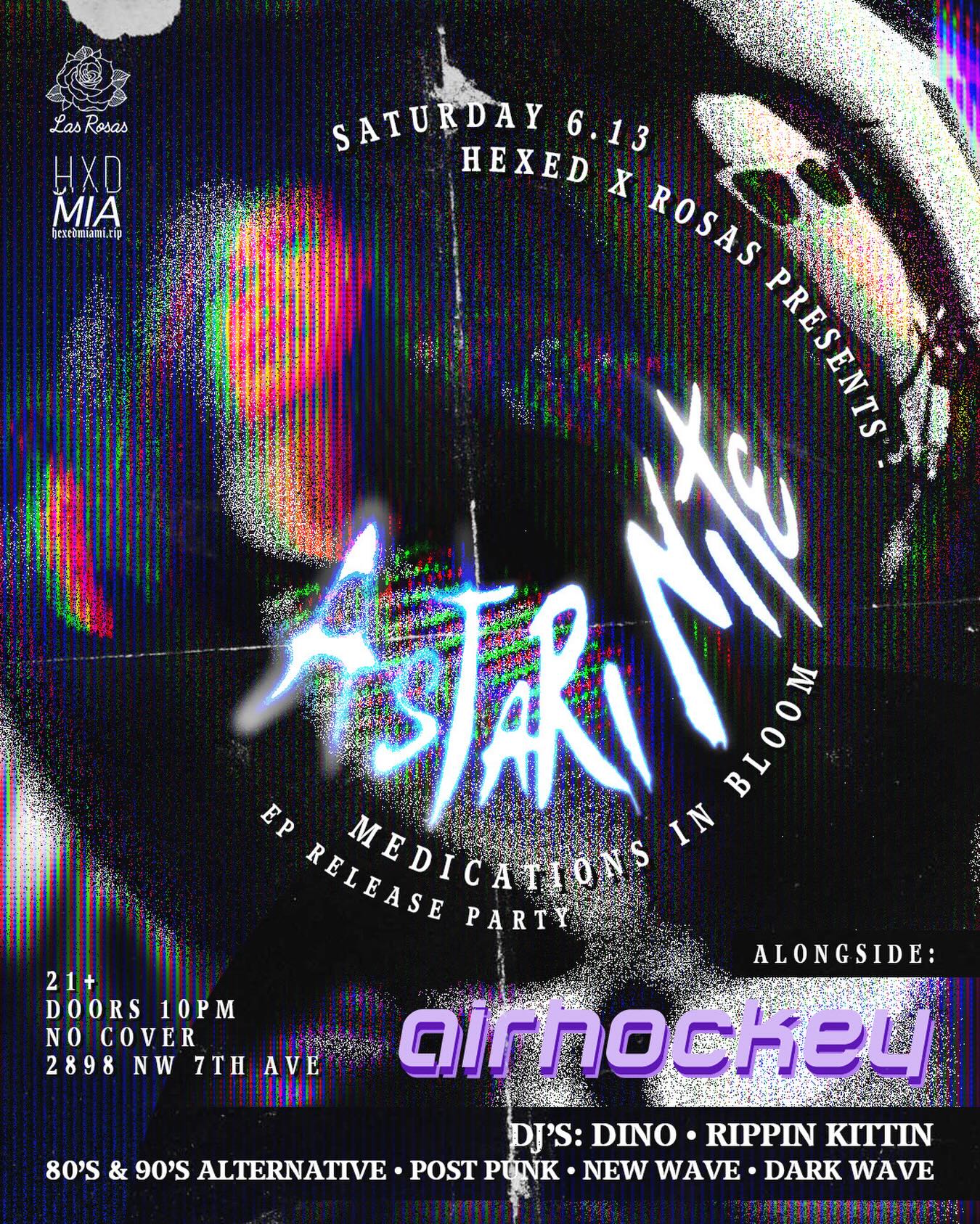 Flyer for ASTARI NITE: Medications in Bloom EP Release Party