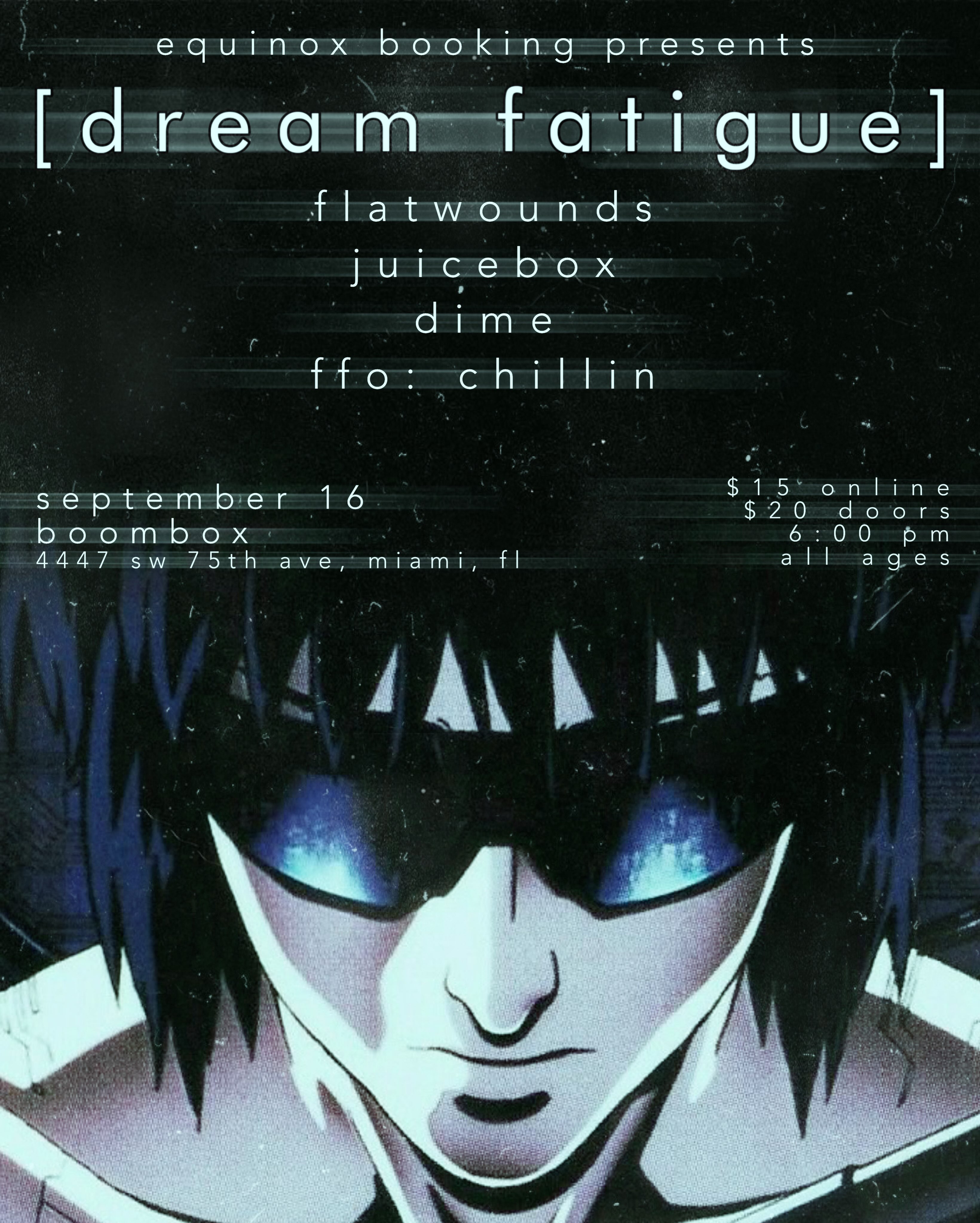 Flyer for dream fatigue + flatwounds +