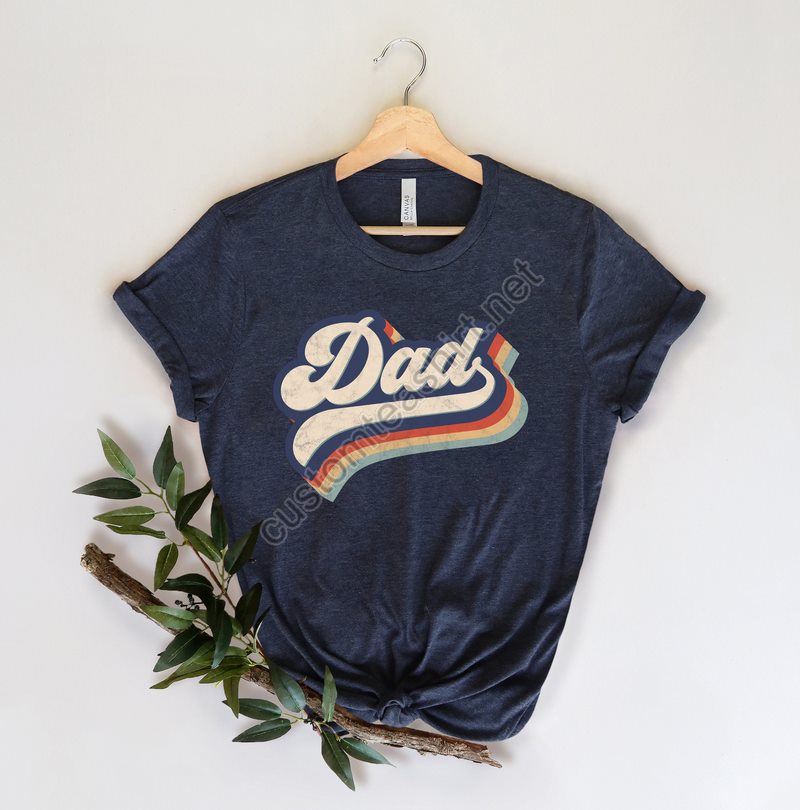 Retro Dad Shirtnew Dad Shirtdad Shirtdaddy Shirtfather's Day Shirtbest Dad Shirtgift For Dadnew Dad Shirtgrandpa Shirtcool Dad Tee