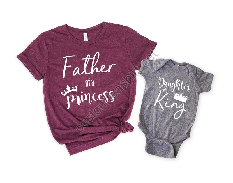 Father Of A Princess Shirtnew Dad Shirtdad Shirtdaddy Shirtfather's Day Shirtgift For Daddaughter Of A Kingdaddy And Me Matching Tee