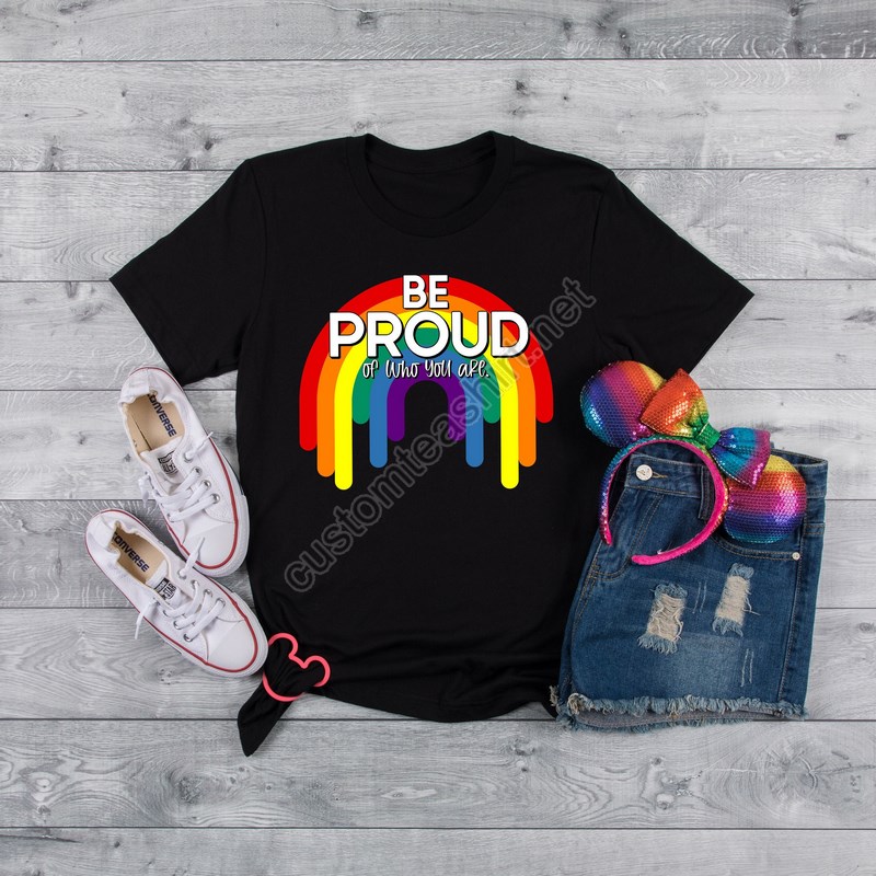 Be Proud Of Who You Are Shirtlgbt Shirt Pride Shirt Equality Love Is Love Lgbt Outfit Love Winsrainbow Pride Shirtpride Month Shirt