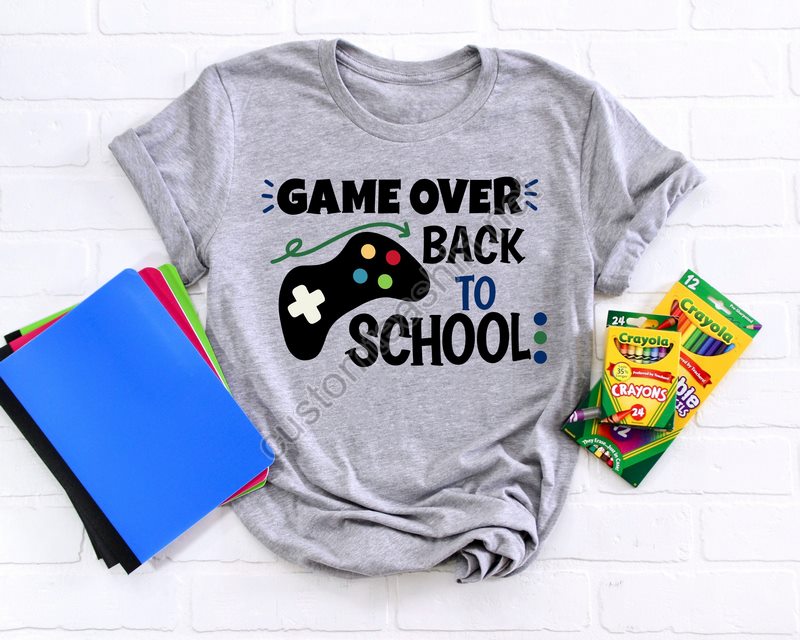 Game Over Back To School Shirt Back To School Shirt First Day Of School Outfit Kids Back To School Shirtgaming School Shirtteacher Gift