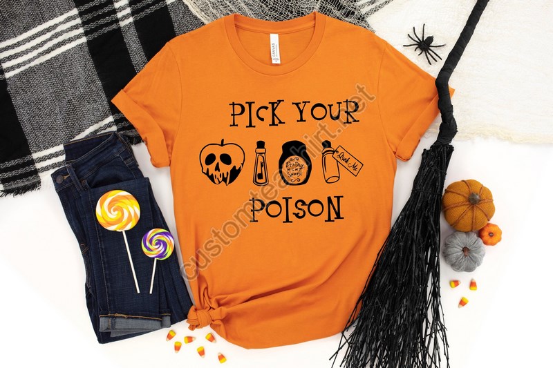 Halloween Shirtpick Your Poison Shirthalloween Shirt For Womenhalloween Gift For Momhalloween Matching Shirthalloween Gift For Tee