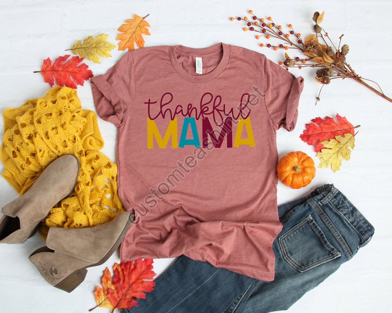 Thankful Mama Shirt Fall Mama Shirtthanksgiving Shirt Thankful Shirtfall Shirtthanksgiving Family Matching Shirtthanksgiving Mom Gift