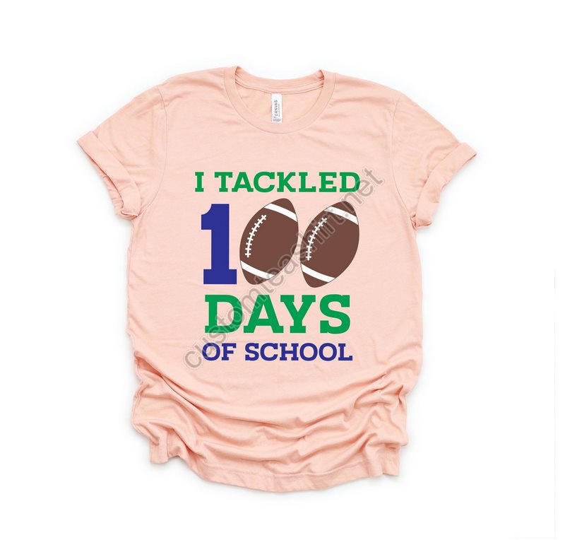 I Tackled 100 Days Of Schoolteacher Shirt 100 Days Of School Teacher Gifts Teacher Appreciation 100 Days Brighterback To School Shirt