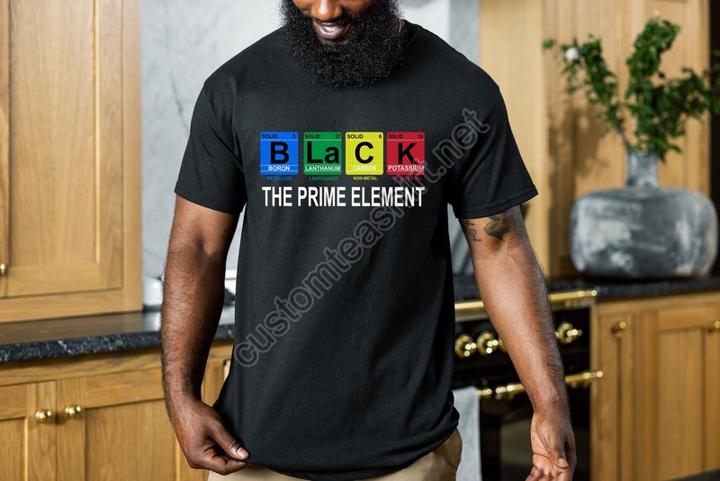 Black The Prime Element Shirtblack History Month Shirtafrican American Shirtblack Power Shirti Am Black History Shirtblack Lives Matter