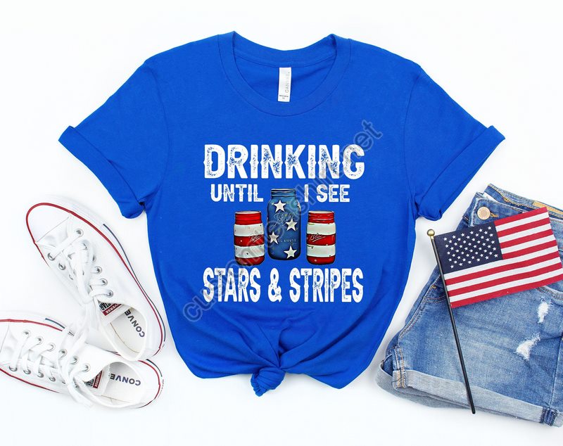 Drinking Until I See Stars And Stripes Shirtfourth Of July Shirtpatriotic Shirtindependence Day Shirtpatriotic Family Shirtmemorial Day