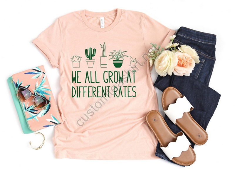 We All Grow At Different Rates Kindergarten Shirt Elementary Shirt Teacher Shirts Funny Teacher Shirt Gift For Teacher Teacher Life