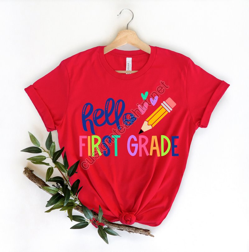 Hello First Grade Shirt Back To School Shirt Teacher Shirt Team Teacher Shirt First Grade Teacher Shirt First Day Of School Shirt