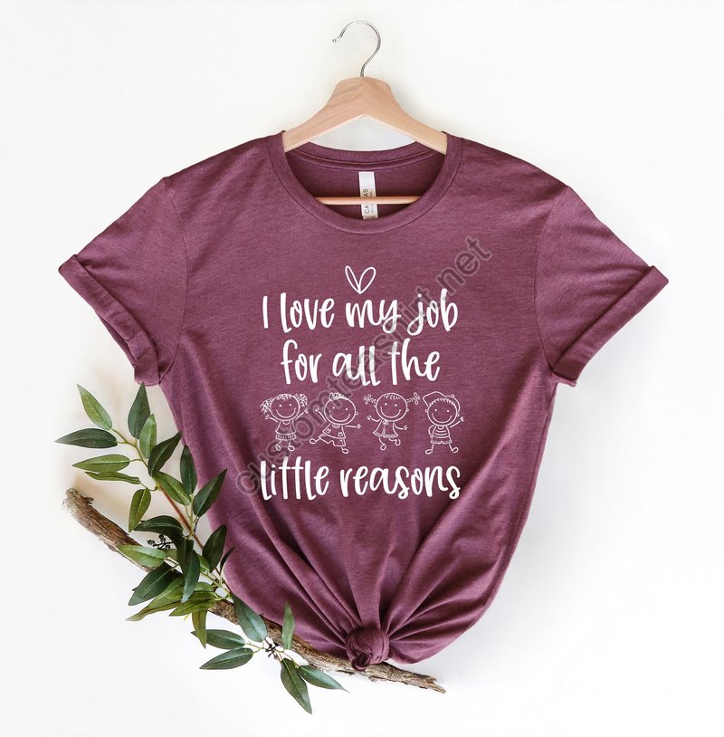 Back To School Shirti Love My Job For All The Little Reasons Shirtteacher Love Shirtteacher Giftscience Shirtteacher School Shirt