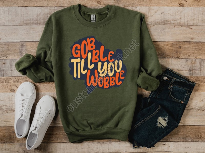 Gobble Gobble Thanksgiving Sweatshirtthanksgiving T Shirt Womensfamily Thanksgiving Shirtsfunny Thanksgiving 2022thanksgiving Sweatshirt