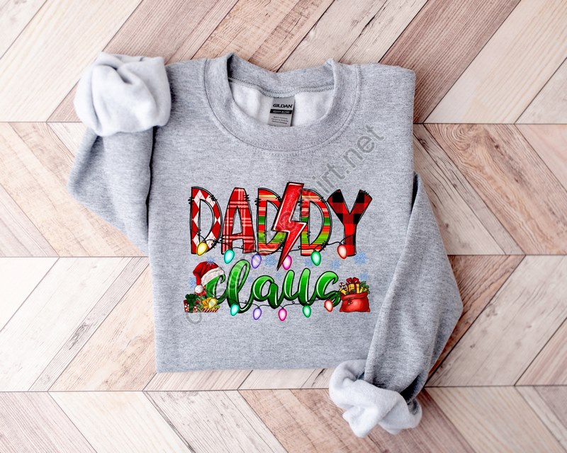 Daddy Claus Sweatshirtchristmas Shirt2022 Christmas Shirtchristmas Gift For Dadchristmas Fathermatching Family Christmas Sweatshirts