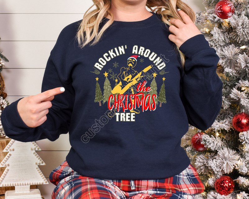 Rockin' Around The Christmas Tree Sweatshirtchristmas Family Shirtchristmas Giftholiday Giftchristmas Family Matching Teesanta Skeleton